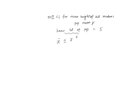 suppose-the-mean-height-in-inches-of-all-9th-grade-students-at-one-high-school-is-estimated-the-population-standard-deviation-is-5-inches-the-heights-of-7-randomly-selected-students-are-73-7-17982