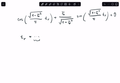 cos-leftfracsqrt1-zeta2tau-t_rrightfraczetasqrt1-zeta2-sin-leftfracsqrt1-zeta2tau-t_rright0