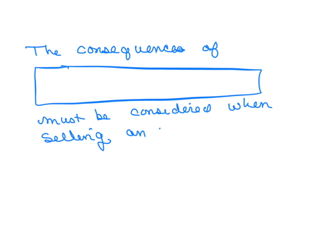 fill-in-the-blank-question-the-consequences-of-square-must-be-considered-when-selling-an-investment