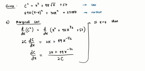 for-a-certain-product-cost-c-and-revenue-r-are-given-as-follows-where-i5-the-number-of-units-sold-in-hundreds-cost-c-x-98vx-revenue-898-412-30r-27000-a-find-the-marginal-cost-at-4-the-margin-36157