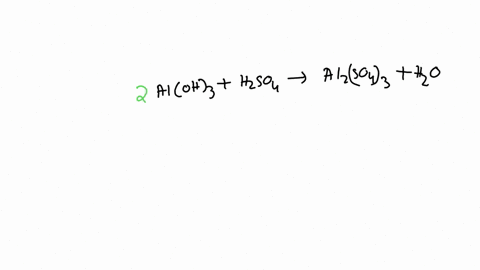 question-10-when-the-reaction-mathrmalmathrmoh_3mathrmh_2-mathrmso_4-rightarrow-mathrmal_2leftmathrmso_4right_3mathrmh_2-mathrmo-is-balanced-the-coefficient-for-water-is-square