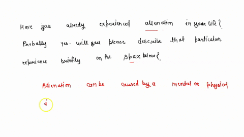 have-you-already-experienced-alienation-in-your-life-probably-yes-will-you-please-describe-that-particular-experience-briefly-on-the-space-below-thanks-49668