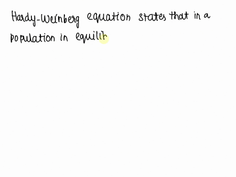 according-to-the-hardy-weinberg-equation-if-a-population-has-an-allele-frequency-p-065-then-q-_____-015-035-055-075-095-14709