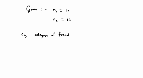 in-testing-the-difference-between-the-means-of-two-normally-distributed-populations-if-u1-u2-50-n1-10and-n2-13the-degrees-of-freedom-for-the-t-statistic-equals-multiple-choice-19-21-22-20-23063