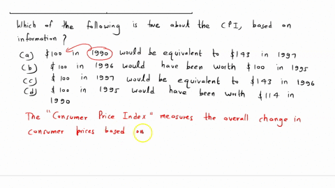 the-following-are-the-consumer-price-index-cpi-for-the-years-1995-1997-all-of-the-values-use-reference-year-of-1990-year-cpi-1995-114-1996-128-1997-143-which-of-the-following-is-true-about-t-43643