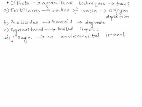 need-answer-asap-which-of-the-following-statements-about-the-effects-of-agricultural-techniques-on-the-environment-is-true-a-fertilizer-used-for-agriculture-can-enter-bodies-of-water-causing-60755