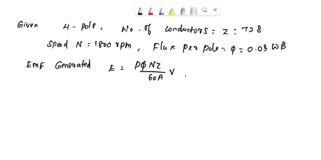 SOLVED: Calculate the voltage induced in the armature winding of a 4 ...