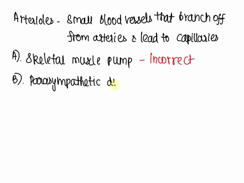 the-diameter-of-arterioles-is-regulated-by-__________-a-the-skeletal-muscle-pump-b-the-parasympathetic-division-of-the-ans-adjusting-diameter-to-regulate-systemic-blood-pressure-c-local-fact-42242