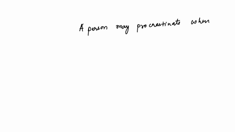 which-of-the-following-is-cited-in-the-text-as-one-of-the-reasons-people-might-procrastinate