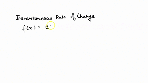 find-the-instantaneous-rate-of-change-of-fxex2-x-6-at-x3-44842