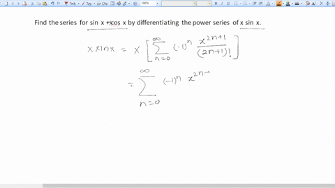 find-the-series-for-sin-x-cos-x-by-differentiating-the-power-series-of-x-sin-x-08543