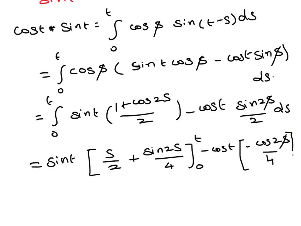 SOLVED: What are the convolution products of cos(t)*sin(t) and (cos(t ...