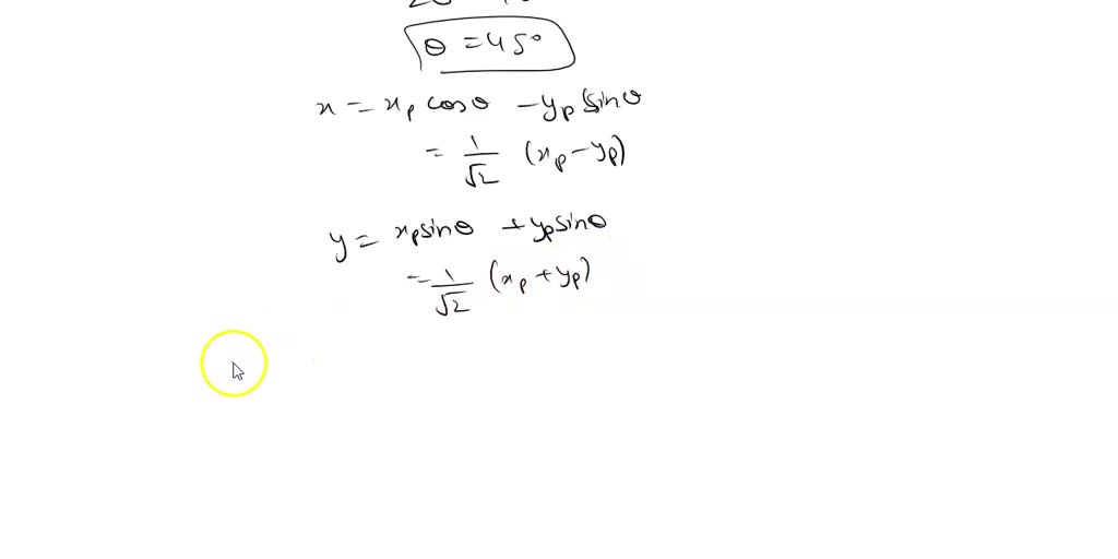 SOLVED: Use the Principal Axes Theorem to perform a rotation of axes to ...