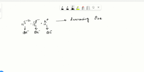 arrange-the-atoms-andor-ions-in-the-following-groups-in-order-of-decreasing-size-1-s2-cl-k-2-ca2-k-cl-3-fe2-ni2-zn2-80134