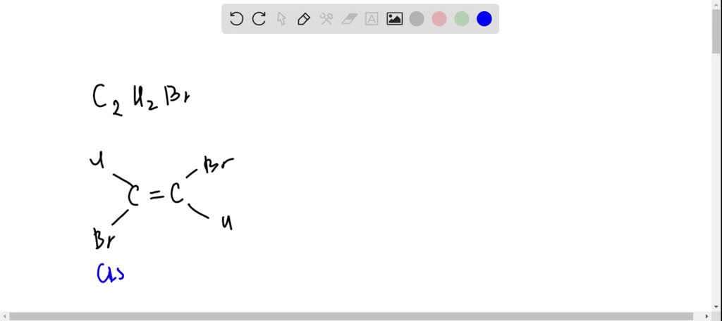 SOLVED: Draw the cis and trans isomers of 1,2-dibromoethene.