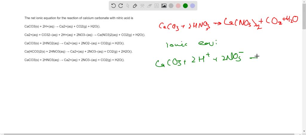 SOLVED: The net ionic equation for the reaction of calcium carbonate ...