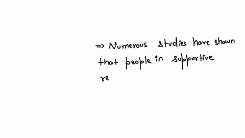 which-of-the-following-statements-aboot-istimate-relationships-is-true-the-only-intimate-relationship-known-to-be-good-for-our-health-is-marriage-supportive-intimate-relationships-are-associated-with