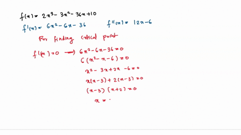 given-fx-2x3-3x2-36x-10-a-find-the-intervals-on-which-f-is-increasing-or-decreasing-b-find-the-relative-maxima-and-relative-minima-of-f-69285