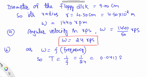 a-900-cm-diameter-floppy-disk-rotates-at-its-fastest-at-1440-rpm-a-express-the-angular-velocity-of-the-disk-in-revolutions-per-seconds-1-b-what-is-the-time-period-of-this-rotation-use-scient-93763