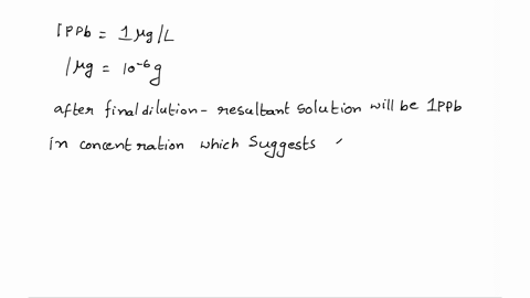 you-prepare-a-10-ml-10-by-volume-dye-solution-of-1-m-crystal-violetdye-and-water-in-a-100-ml-volumetric-flask-a-if-you-were-to-dilute-your-original-solution-down-to-10-part-per-billion-ppb-w-19455