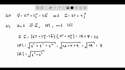 given-the-vectors-v-and-u-answer-a-through-d-below-v6i2j3k-u3i4j-a-find-the-dot-product-of-v-and-u-uv-find-the-length-of-v-v-find-the-length-of-u-u-b-find-the-cosine-of-the-angle-between-v-a-35066