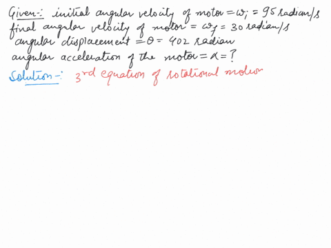 300-rads-while-turning-during-the-spin-dry-cycle-of-a-washing-machine-the-motor-slows-from-95-rad5-of-the-motor-the-drum-through-an-angle-of-402-radians-what-he-magnitude-of-the-angular-acce-36922