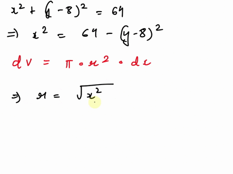 1-point-consider-the-solid-obtained-by-revolving-the-region-bounded-by-x2-y-_-82-64-about-the-x-axis-set-up-an-integral-for-the-volume-with-respect-to-x-volume-is-dx-where-a-8-and-b-8-set-up-34032
