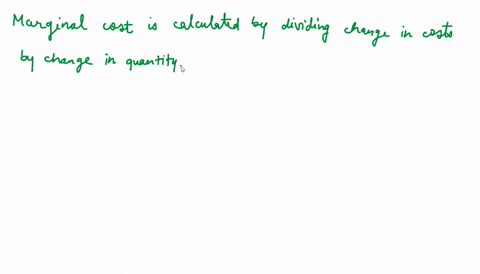 marginal-cost-equals-none-of-the-above-are-correct-total-cost-divided-by-quantity-of-output-produced-the-slope-of-the-total-cost-curve-total-output-divided-by-the-change-in-total-cost-56499
