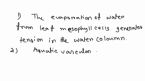 1-which-of-the-following-is-a-correct-statement-about-the-ascent-of-water-in-the-xylem-the-creation-of-new-cells-in-the-apical-meristem-creates-a-new-water-deman-in-the-shoot-forcing-the-pla-80029
