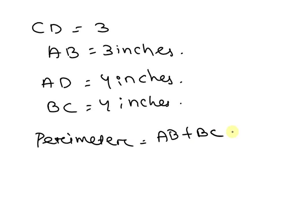 if line cd is equal to 3 inches line ad is equal to 4 inches and line ac is equal to 5 inches what is the perimeter of rectangle abcd 88978