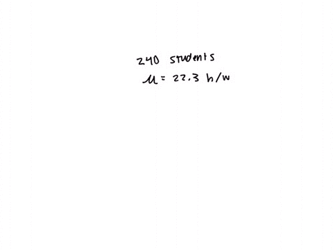 a-group-of-statistics-students-decided-to-conduct-a-survey-at-their-university-to-find-the-average-mean-amount-of-time-students-spent-studying-per-week-they-sampled-240-students-and-found-a-47403