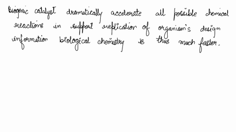 6-one-class-of-tool-molecules-built-by-biological-organisms-that-we-discussed-are-catalysts-which-of-the-following-is-the-most-accurate-and-complete-statement-about-such-biogenic-catalysts-a-74447