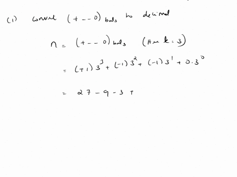 different-representation-base-3-is-called-the-balanced-ternary-expansion-here-n-0k3k_-0338-0232_-0131-q030-for-some-nonnegative-integer-k-where-each-bit-ai-101-our-shorthand-will-be-n-akak-1-68963