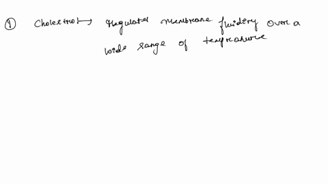 cholesterol-enables-sharp-increase-in-fluidity-at-the-transition-temperature-cholesterol-regulates-membrane-fluidity-over-wide-temperature-range-cholesierol-slows-the-passage-of-polar-molecu-67552