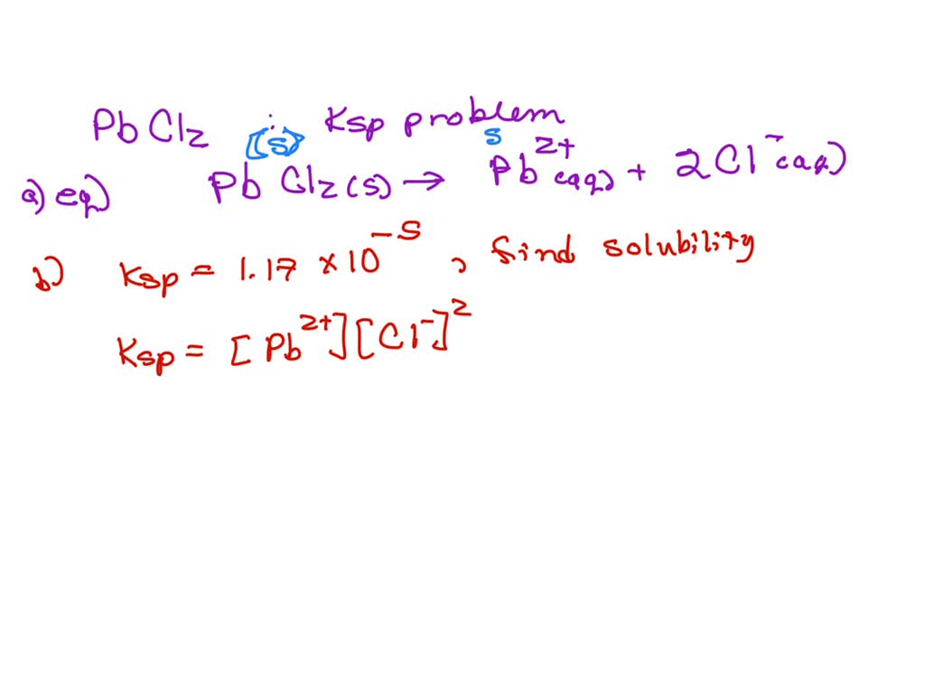 SOLVED Write out the equilibrium reaction that shows lead (II