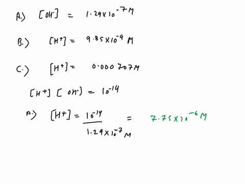 calculate-either-h0-oh-for-each-of-the-solutions-at-25-c-solution-a-oh-129x-10-7-m-solution-a-ho-solution-b-hot-985-x-10-9-m-solution-b-oh-solution-c-ho-0000707-m-solution-c-oh-which-of-thes-25388