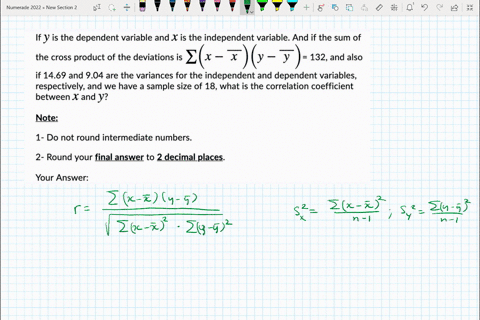 if-y-is-the-dependent-variable-and-x-is-the-independent-variable-and-if-the-sum-of-the-cross-product-of-the-deviations-is-x-x-y-y-132and-also-if-1469-and-904-are-the-variances-for-the-indepe-84338