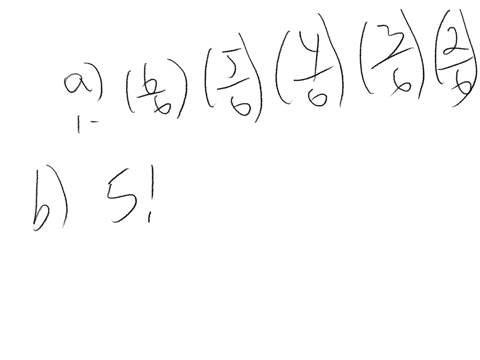 the-game-of-yahtzee-consists-of-tossing-five-fair-die-simultaneously-and-observing-the-top-side-of-each-die-compute-the-probability-of-observing-a-at-least-two-die-show-the-same-number-b-one-two-three
