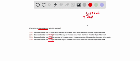 what-is-the-fundamenta-error-with-this-analysis-because-october-has-31-days-two-of-the-days-of-the-week-occur-more-often-than-the-olher-days-of-the-week-because-october-has-31-days-three-of-48179