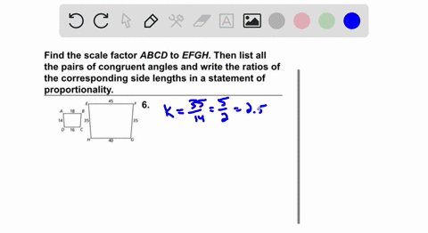 find-the-scale-factor-abcd-to-efgh-then-list-all-the-pairs-of-congruent-angles-and-write-the-ratios-of-the-corresponding-side-lengths-in-a-statement-of-proportionality-6-87057