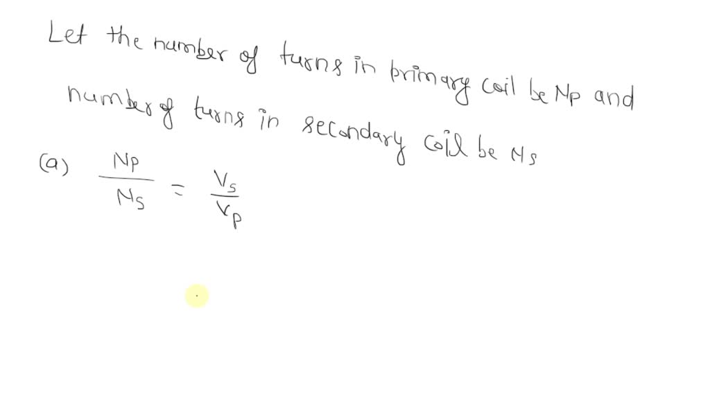 'Practice (3.7): The Primary Current To An Ideal Transformer Rated At ...