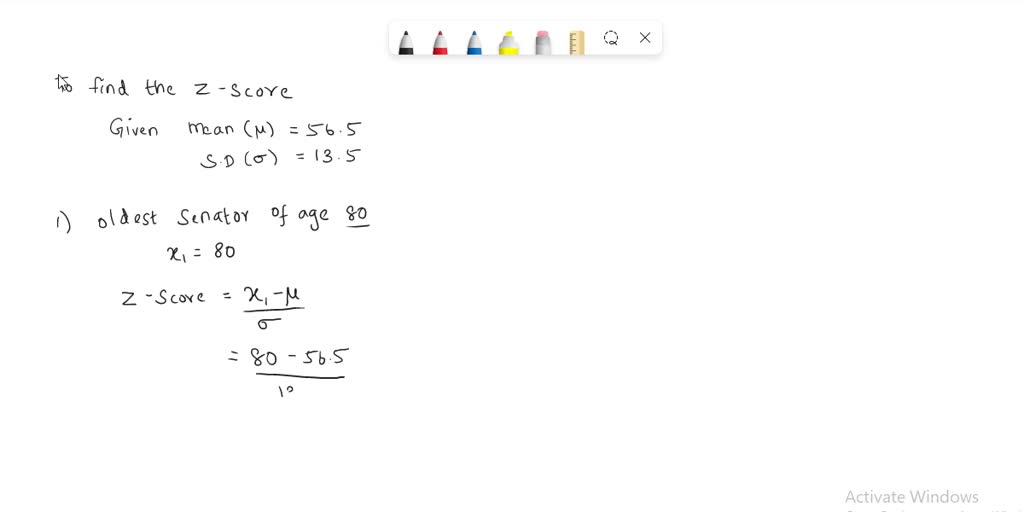 SOLVED Age of Senators The average age of senators in the 108th Congress was 56.5 years. If the