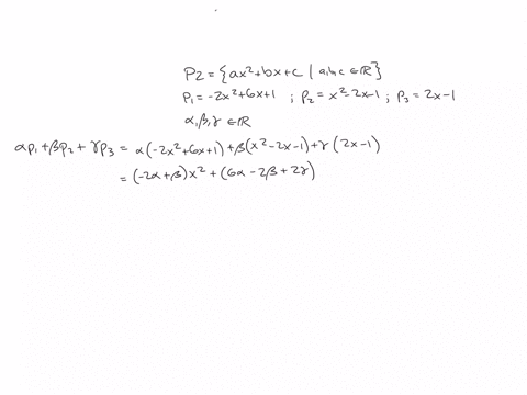 consider-the-following-set-of-three-vectors-in-the-vector-space-p2-ax2-bx-c-a-b-c-r-p1-2x26x1p2-x22x1p3-2x1-determine-whether-or-not-the-set-of-these-three-polynomials-span-p2-if-not-find-a-72019