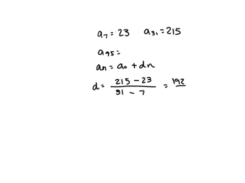 for-a-given-arithmetic-sequence-the-7-term-47-is-equal-to-23-and-the-31-term-431-is-equal-to-215_-find-the-value-of-the-95-term-495-a95-2-30885