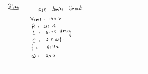 a-analyze-series-rlc-circuit-connected-to-an-ac-voltage-source-of-vrms-140-vi-r-210-q-l095-h-c-25-uf-and-f60-hz-calculate-urms-and-phase-angle-also-determine-the-nature-of-the-circuit-resist-90943