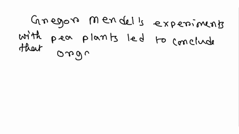 which-of-the-following-conclusions-was-a-result-of-gregor-mendels-observations-aorganisms-that-give-rise-to-purebreds-are-genetically-superior-borganisms-that-have-intermediate-features-are-25524