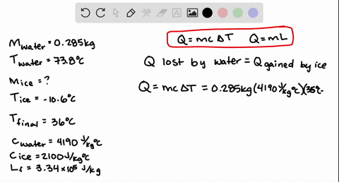 an-insulated-beaker-with-negligible-mass-contains-liquid-water-with-a-mass-of-0285-kg-and-a-temperature-of-738-c-how-much-ice-at-a-temperature-of-106-cc-must-be-dropped-into-the-water-so-tha-97581