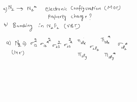 using-molecular-orbital-theory-determine-the-electronic-structure-of-the-first-excited-electronic-state-of-nz-what-differences-are-expected-in-the-properties-of-the-excited-state-of-nz-compa-25393