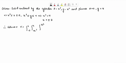 find-the-volume-of-the-solid-bounded-by-the-cylinders-z-x2-y-x2-and-the-planes-z-0-and-y-4-65265