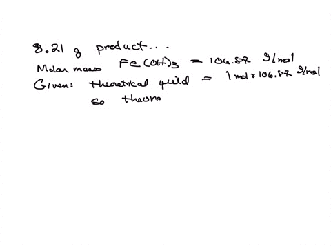 the-student-obtains-821-g-of-the-product-the-molar-mass-of-iron-iii-hydroxide-is-approximately-10687-gmol-therefore-the-theoretical-yield-of-iron-iii-hydroxide-is-1-mole-10687-gmol-10687-g-so-the-th-2